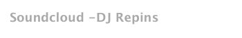 Soundcloud -DJ Repins